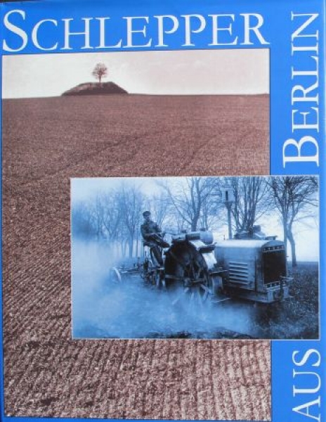 Bach "Schlepper aus Berlin" Tractor-History 1992 (6368)