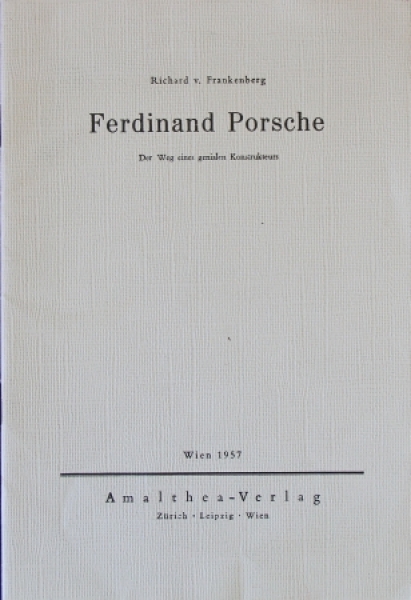 Frankenberg "Ferdinand Porsche - Der Weg eines genialen Konstruteurs" Porsche-Biography 1957 (5119)
