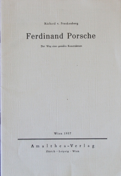 Frankenberg "Ferdinand Porsche - Der Weg eines genialen Konstruteurs" Porsche-Biographie 1957 (5119)