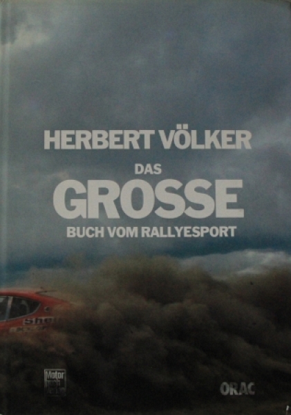 Voelker "Das grosse Buch vom Rallye Sport" Rallyracing-History 1979 (5623)