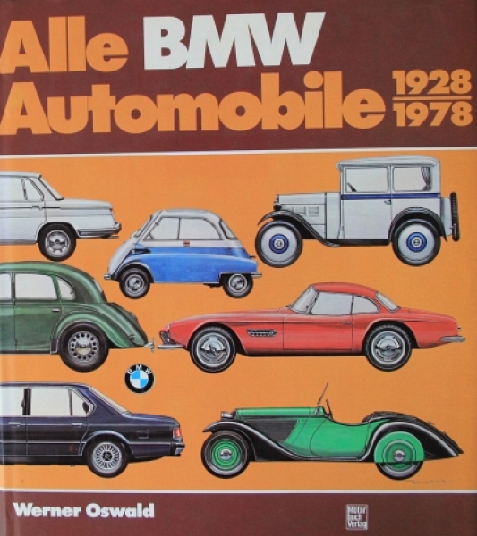 Oswald "Alle BMW Automobile 1928-1978" BMW-History 1980 (5924)