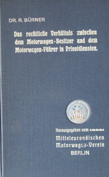 Bürner "Das rechtliche Verhaeltnis des Motorwagen-Führers in Privatdiensten" Law-History 1907 (6349)
