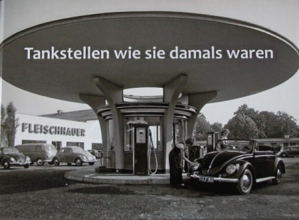 "Tankstellen wie sie damals waren" Gas Station-History 2017 (6450)