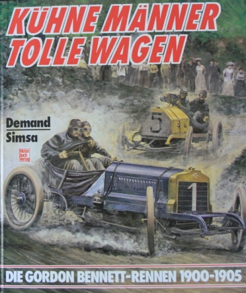Demand "Die Gordon-Bennet-Rennen 1900-1905" 1987 Motorracing-History (7070)