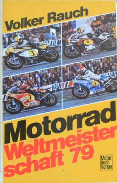 Rauch "Motorrad-Weltmeisterschaft" Motorbiksport-History 1979 (2192)