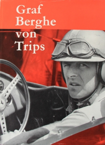 Weitmann "Graf Berghe von Trips" 1962 Trips-Racingdriver-Biography (9177)