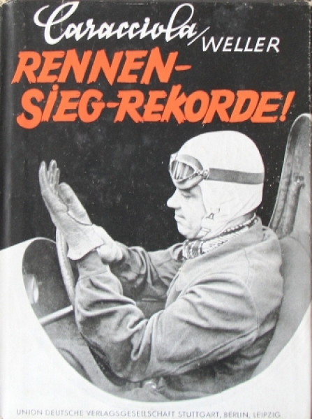 Caracciola "Rennen-Sieg-Rekorde" Racingdriver-Biography 1938 (9348)