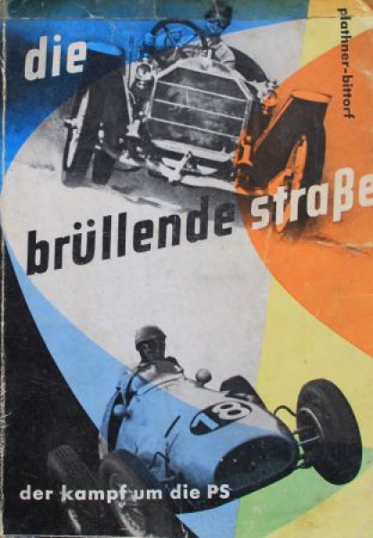 Plathner "Die bruellende Strasse" 1954 Motorracing-Historie (9790)