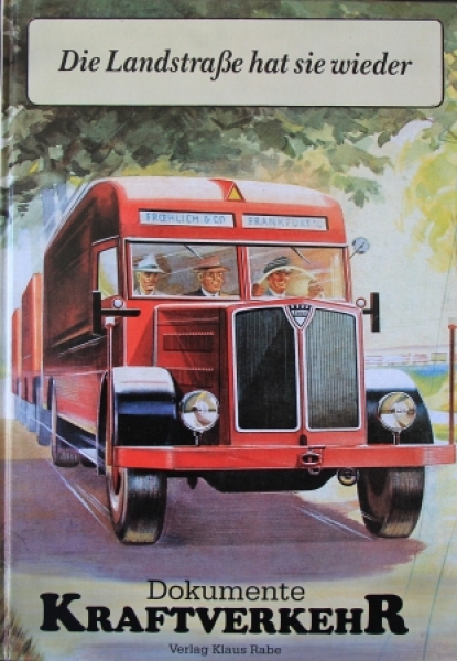 Rabe "Die Landstraße hat sie wieder - Dokumente Kraftverkehr" Truck-History 1988 (8919)