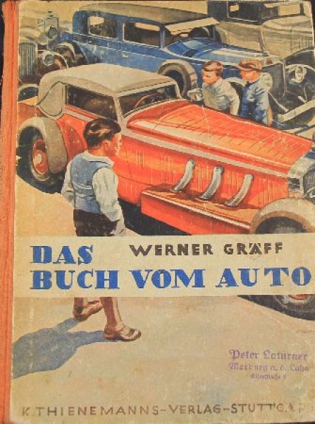 Graeff "Das Buch vom Auto" Technicalhistory for young people 1931 (9117)