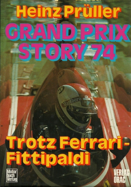 Prueller "Grand Prix Story 74" Motorracingsport 1974 (9365)