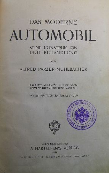 Parzer-Mühlbacher "Das moderne Automobil" Fahrzeugtechnik 1911 (9378)