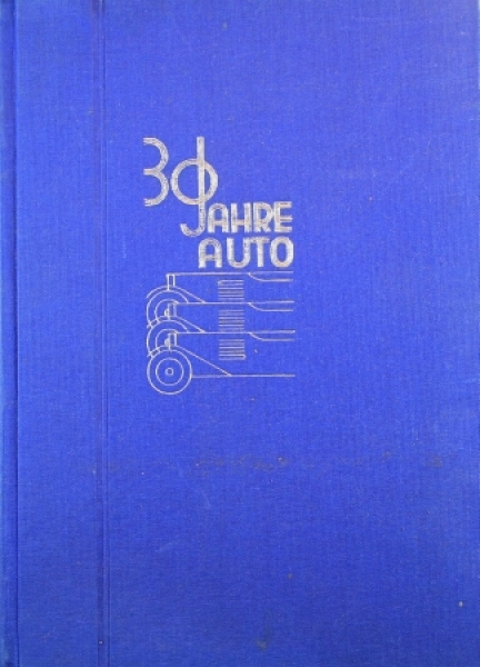 Isbert "30 Jahre Auto" Founder-Biography 1929 (9399)