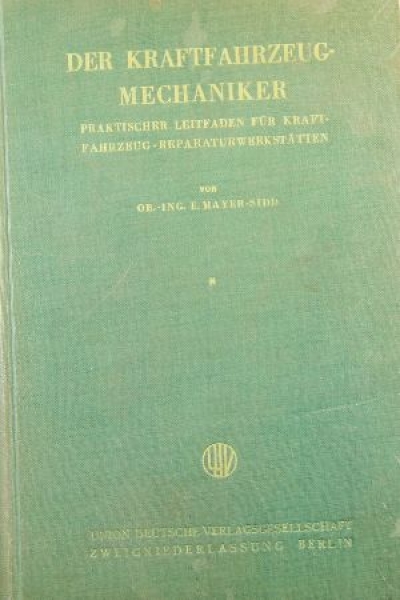 Mayer-Sidd "Der Kraftfahrzeugmechaniker" Vehicletechnic 1934 (9418)