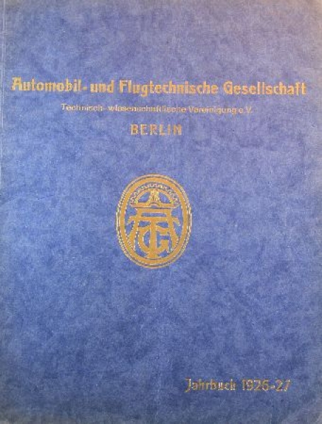 "Automobil- und Flugtechnische Gesellschaft Jahrbuch 1926-27" Vehicle-Technic 1927 (9439)