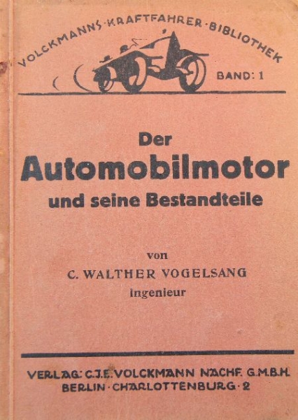 Vogelsang "Der Automobilmotor und seine Behandlung" Vehicletechnic 1923 (9470)