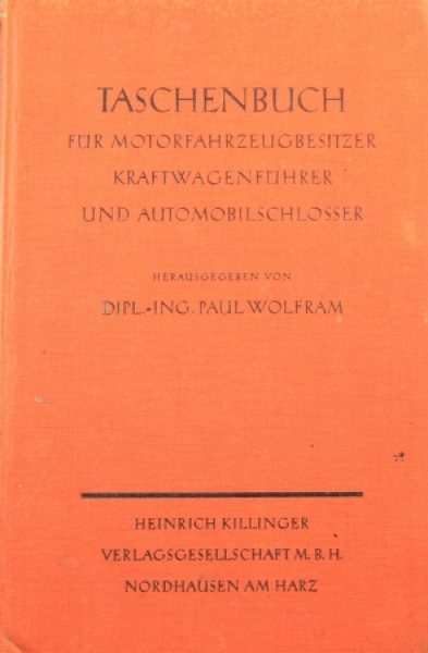 Wolfram "Taschenbuch fuer Motorfahrzeugbesitzter" Vehicletechnic 1928 (9522)