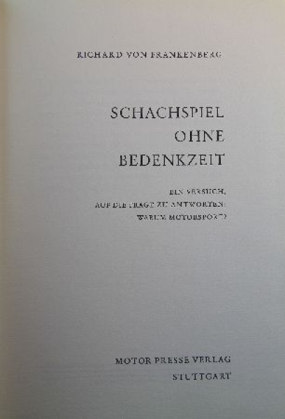 Frankenberg "Schachspiel ohne Bedenkzeit" 1959  Motorracing-History numbered and signed by Author (9742)