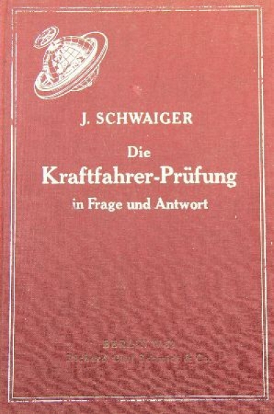 Schwaiger "Die Kraftfahrer-Pruefung" Vehicletechnic 1928 (9803)